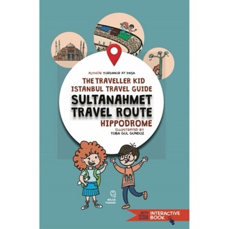Gezgin Çocuk Istanbul Travel Guide – Sultanahmet Route | Interactive Children’s Book