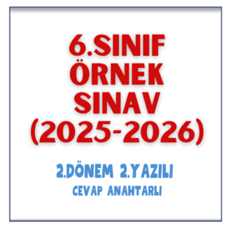 6. Sınıf - 2. Dönem 2. Yazılı Sınav & Cevap Anahtarı(2025-2026)