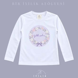 "İyilikle çiçek aç" Özel Tasarım Tişört