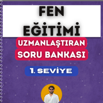 FEN EĞİTİMİ SORU BANKASI - 1. SEVİYE UZMANLAŞTIRAN SERİSİ (2027)