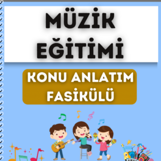 MÜZİK EĞİTİMİ KONU ANLATIM FASİKÜLÜ (2027)