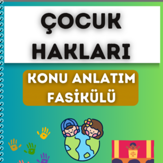 ÇOCUK HAKLARI KONU ANLATIM FASİKÜLÜ (2027)