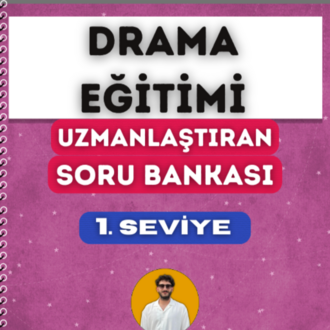 DRAMA EĞİTİMİ SORU BANKASI - 1. SEVİYE UZMANLAŞTIRAN SERİSİ (2027)