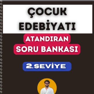 ÇOCUK EDEBİYATI SORU BANKASI - 2. SEVİYE ATANDIRAN SERİSİ (2027)