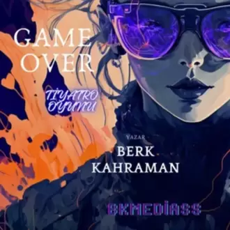 Game Over - Berk Kahraman - E-kitap