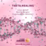 THETA HEALING LOVE OF SELF (BENLİK SEVGİSİ) UYGULAYICILIK SEMİNERİ
