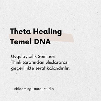 Theta Healing Temel DNA Uygulayıcılık Semineri