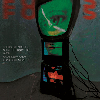 Focus or fade poster