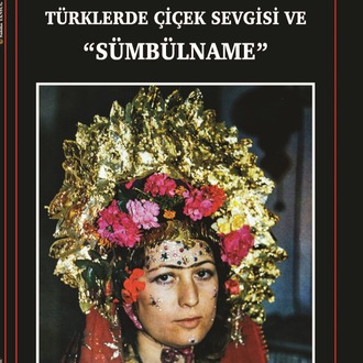 Türklerde Çiçek Sevgisi ve Sümbülname