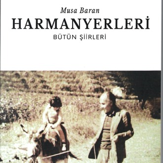 “Harmanyerleri” – Arkeolog Dr. Musa Baran