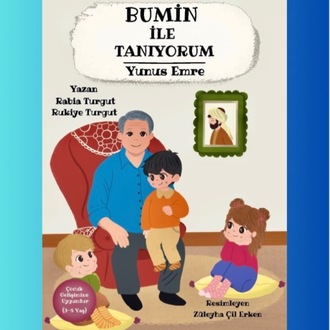 BUMİN İLE TANIYORUM “YUNUS EMRE”