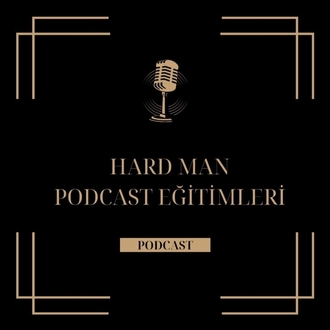 HARDMAN PODCAST eğitimleri