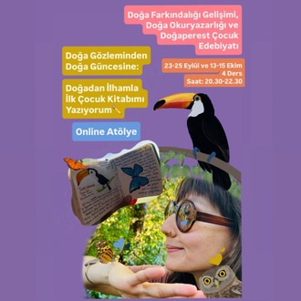 Doğa Gözleminden Doğa Güncesine: Doğadan İlhamla İlk Çocuk Kitabımı Yazıyorum