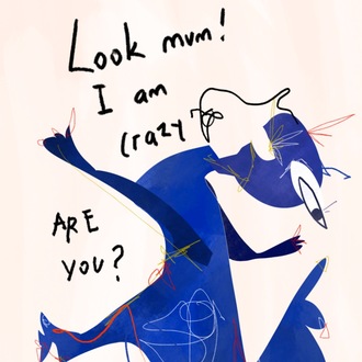 ‘Look mom! I am crazy’ Poster