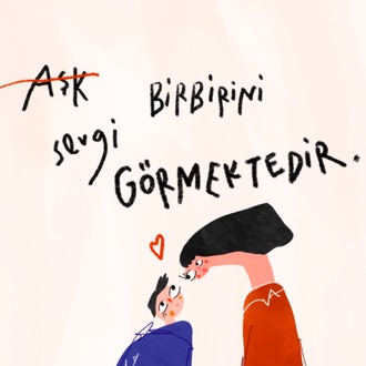 ‘Sevgi birbirini görmektedir.’ Poster