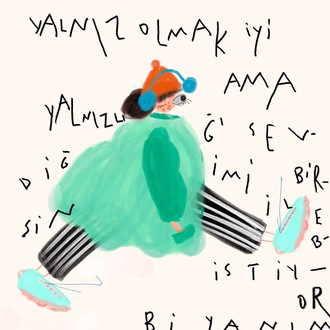‘Yalnız olmak iyi ama yalnızlığı sevdiği….’ Poster
