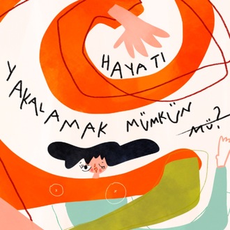 ‘Hayatı Yakalamak Mümkün Mü?’, Poster