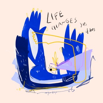 ‘Life changes...’ Poster