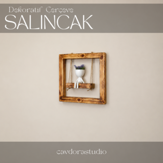 Dekoratif Çerçeve - Model: SALINCAK