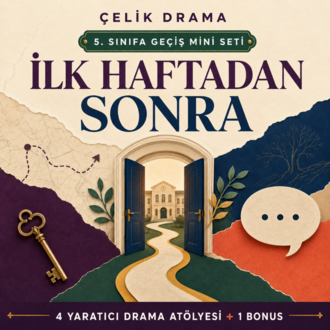 İlk Haftadan Sonra | 5. Sınıfa Geçiş Yaratıcı Drama Mini Seti