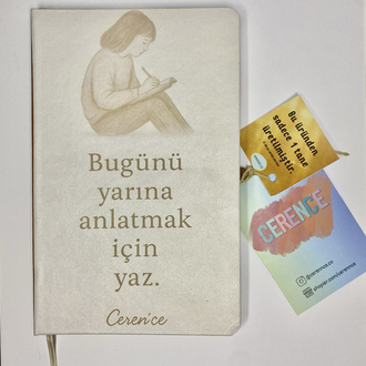 Bugünü yarına anlatanın defteri.
