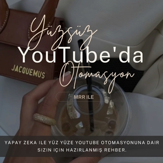 Yüzsüz YouTube Otomasyonu 