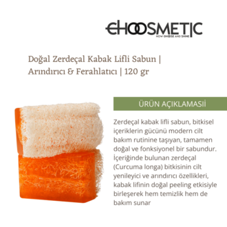 Zerdeçal Kabak Lifli Sabun 120gr Curcuma Longa Cilt Yenileyici ve Arındırıcı