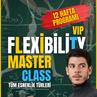 12 Haftalık Esneklik Master Class