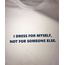 I dress - Tshirt 