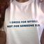 I dress - Tshirt 