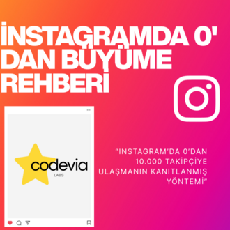 İNSTAGRAMDA 0'DAN BÜYÜME REHBERİ