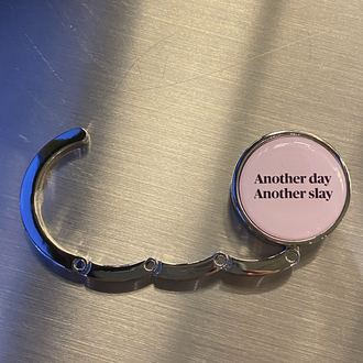 Another Day Another Slay | Bag Hook Holder