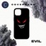 EVIL CASE