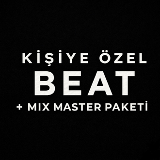 KİŞİYE ÖZEL BEAT + MİX+MASTER