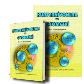 RENKLİ BASKI KUATERNİYONLAR VE GEOMETRİ MUSTAFA ÖZDEMİR 304 SAYFA - RENKLİ