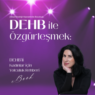 E-BOOK DEHB İLE ÖZGÜRLEŞMEK