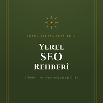 Yerel İşletmeler İçin SEO Rehberi 