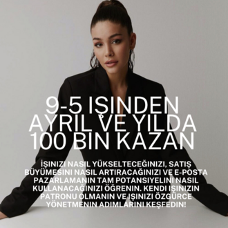 9-5 işinden ayrıl ve yılda 100 bin kazan