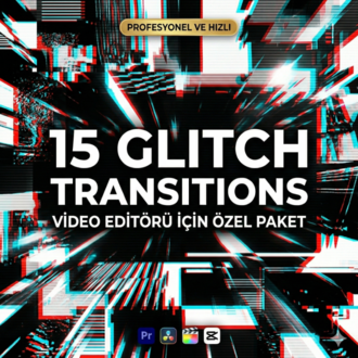 15 Premium Glitch Transition Paketi | Sinematik Video Geçiş Efektleri