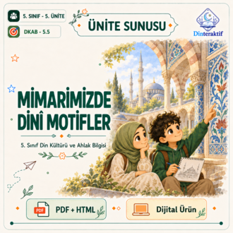 5. Sınıf 5. Ünite: Mimarimizde Dinî Motifler/Huma-n