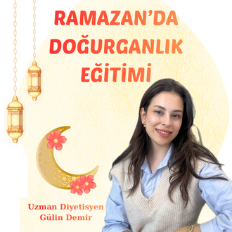 Ramazan’da Doğurganlık Eğitimi