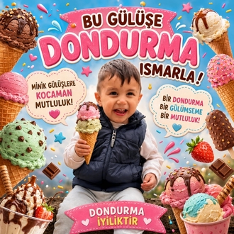 Süleyman'ın gülüşleri için dondurma alırmısınız
