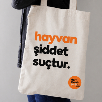 Hayvana Şiddet Suçtur | Kanvas çanta