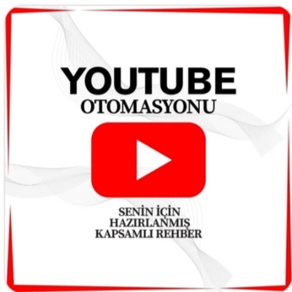 YOUTUBE OTOMASYONU