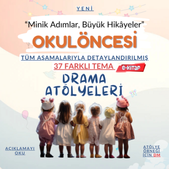 5-6 yaş “Minik Adımlar, Büyük Hikâyeler” 37 oturum