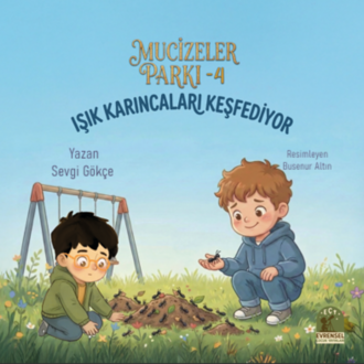 MUCİZELER PARKI 4 - IŞIK KARINCALARI KEŞFEDİYOR