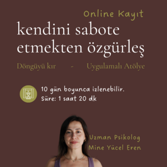 Kendini Sabote Etmekten Özgürleş Atölye