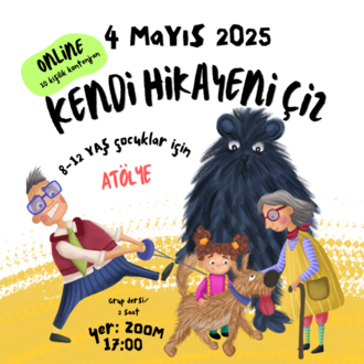 4 MAYIS 2025 "KENDİ HİKAYENİ ÇİZ"