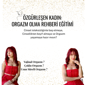 Özgürleşen Kadın: ORGAZM Olma Rehberi (Online Video Eğitim)