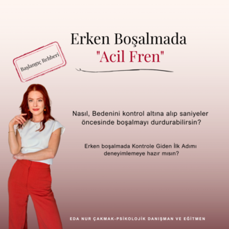 Erken Boşalmada Acil Fren